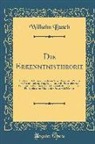 Wilhelm Busch - Die Erkenntnistheorie: Des Friedrich Heinrich Jacobi Aus Seinen Gesamten Werken Im Zusammenhang Dargelegt; Inaugural-Dissertation Zur Erlangu