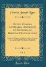 Charles Joseph Ligne - OEuvres Choisies, Littéraires, Historiques Et Militaires du Maréchal Prince de Ligne, Vol. 1