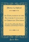 Thomas L. Kinkead - An Explanation of the Baltimore Catechism of Christian Doctrine