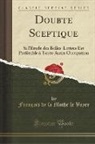 François de la Mothe le Vayer - Doubte Sceptique