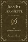 Théophile Gautier - Jean Et Jeannette