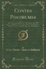 Ernst Theodor Amadeus Hoffmann - Contes Posthumes