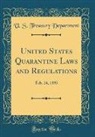 U. S. Treasury Department - United States Quarantine Laws and Regulations