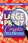Telegraph Group Limited - Daily Telegraph Book of Large Print Cryptic Crosswords