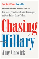 Amy Chozick - Chasing Hillary
