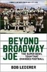 Bob Lederer - Beyond Broadway Joe