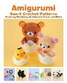 Eiki Eiki, Eriko Teranishi, Ritsu Natsumizu, San-X, Eriko Teranishi, Eriko/ San-x (CRT) Teranishi... - Amigurumi: San-X Crochet Patterns