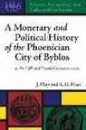 A. G. Elayi, Josette Elayi, Josette Elayi Elayi - Monetary and Political History of the Phoenician City of Byblos in