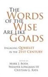 Mark J. Boda, Mark J. Longman III Boda, Mark J. Boda, Tremper Longman, Tremper Longman Iii, Cristian Rata - Words of the Wise Are Like Goads
