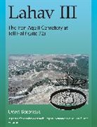 Oded Borowski - Lahav Iii: The Iron Age II Cemetery At Tell Halif (Site 72)