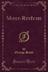 George Sand - Mont-Revêche (Classic Reprint)