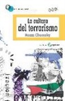 Noam Chomsky - La cultura del terrorismo