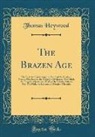 Thomas Heywood - The Brazen Age