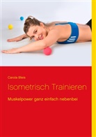 Carola Bleis - Isometrisch trainieren