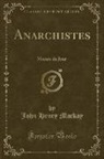 John Henry Mackay - Anarchistes