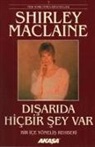 Shirley Maclaine - Disarida Hicbir Sey Var