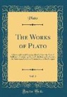 Plato, Plato Plato - The Works of Plato, Vol. 3