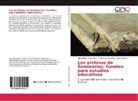 Francisc Gonzalez, Francisco Gonzalez, Guadalup Pérez Ortiz, Guadalupe Pérez Ortiz, Vivas, Agustín Vivas - Los archivos de Seminarios: fuentes para estudios educativos