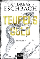 Andreas Eschbach - Teufelsgold