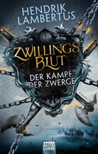 Hendrik Lambertus - Zwillingsblut - Der Kampf der Zwerge