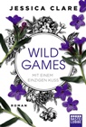 Jessica Clare - Wild Games - Mit einem einzigen Kuss