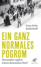 Sven Felix Kellerhoff - Ein ganz normales Pogrom