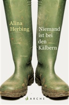 Alina Herbing - Niemand ist bei den Kälbern