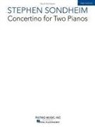 Stephen Sondheim - Concertino for Two Pianos, 2 Pianos, 4 Hands, 2 Vols.