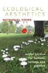 Nathaniel Stern - Ecological Aesthetics Artful Tactics for Humans, Nature, and Politic