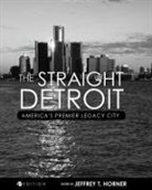 Jeffrey T. Horner - The Straight Detroit
