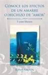 Rina Amaya - Conoce los efectos de un amarre o hechizo de "amor"