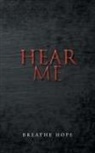 Breathe Hope - Hear Me