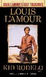 Louis L'Amour, Louis/ L'amour L'Amour - Kid Rodelo (Louis L'Amour's Lost Treasures)