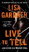 Lisa Gardner - Live to Tell
