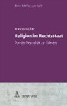 Markus Müller - Religion im Rechtsstaat