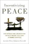 Johannes Karreth, Jaroslav Tir, Jaroslav (Professor of Political Science Tir, Tir Jaroslav - Incentivizing Peace