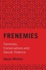 Nancy Whittier, Nancy (Professor of Sociology Whittier, Whittier Nancy - Frenemies