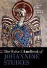 Judith M. (Lady Margaret Professor of Divini Lieu, Judith M. (Lady Margaret''''s Professor Lieu, Martinus C. de Boer, Martinus C. (Emeritus Professor of New Testament de Boer, Judith M. Lieu, Judith M. (Lady Margaret's Professor Lieu - Oxford Handbook of Johannine Studies