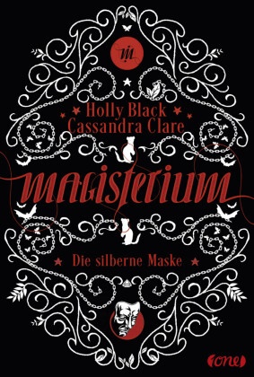 Holly Black, Cassandra Clare - Magisterium - Die silberne Maske