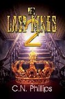 C.N. Philips, C N Phillips, C. N. Phillips - The Last Kings 2