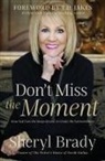 Sheryl Brady - Don''t Miss the Moment