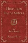 Jules Ricard - Histoires Fin de Siècle (Classic Reprint)