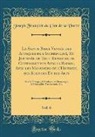 Joseph François du Clot de la Vorze - La Sainte Bible Vengée des Attaques de l'Incrédulité, Et Justifiée de Tout Reproche de Contradiction Avec la Raison, Avec les Monumens de l'Histoire, des Sciences Et des Arts, Vol. 6