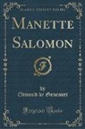 Edmond De Goncourt - Manette Salomon (Classic Reprint)