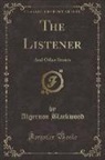 Algernon Blackwood - The Listener