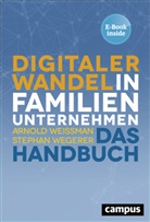 Stephan Wegener, Stephan Wegerer, Arnold Weissman, Arnold (Prof. Dr. Weissman, Arnold Weissmann - Digitaler Wandel in Familienunternehmen, m. 1 Buch, m. 1 E-Book