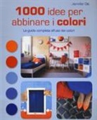 Jennifer Ott - 1000 idee per abbinare i colori. La guida completa all'uso dei colori