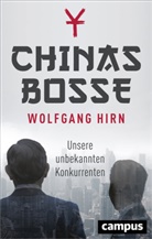 Wolfgang Hirn - Chinas Bosse