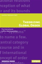 Gunther Hellmann, Siddharth Mallavarapu, Neuma, Gunthe Hellmann, Gunther Hellmann - Theorizing Global Order