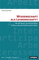 Freya Gassmann - Wissenschaft als Leidenschaft?